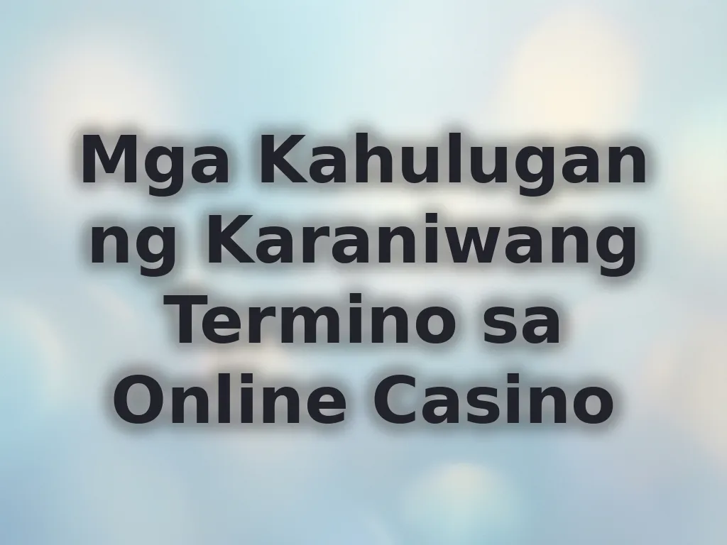 Mga termino sa online casino